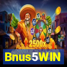 Bnus5WIN