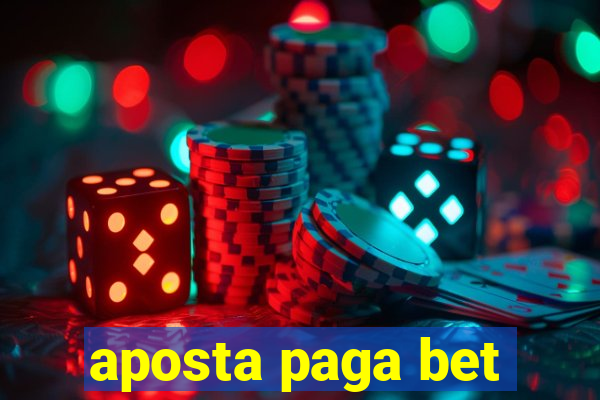 aposta paga bet