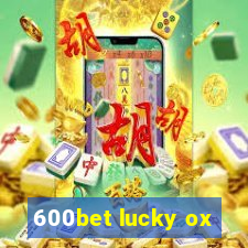 600bet lucky ox