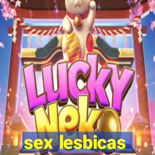 sex lesbicas