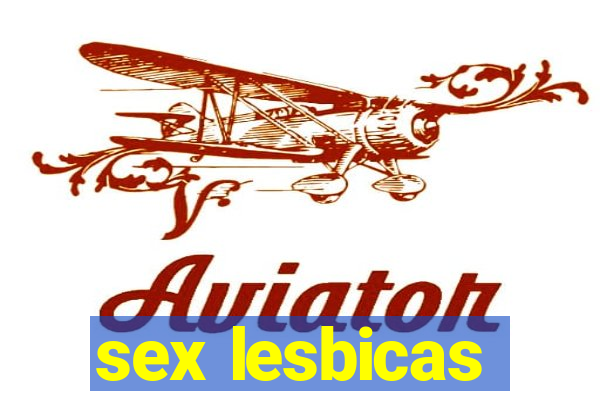 sex lesbicas