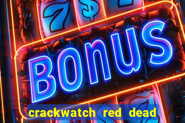 crackwatch red dead redemption 2
