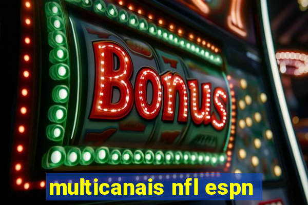 multicanais nfl espn