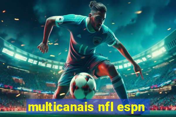 multicanais nfl espn