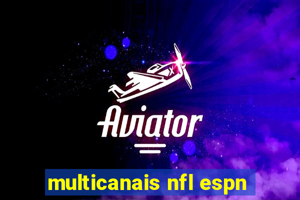 multicanais nfl espn