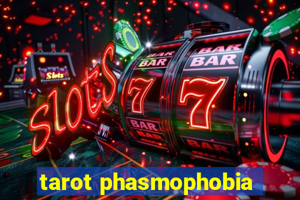 tarot phasmophobia