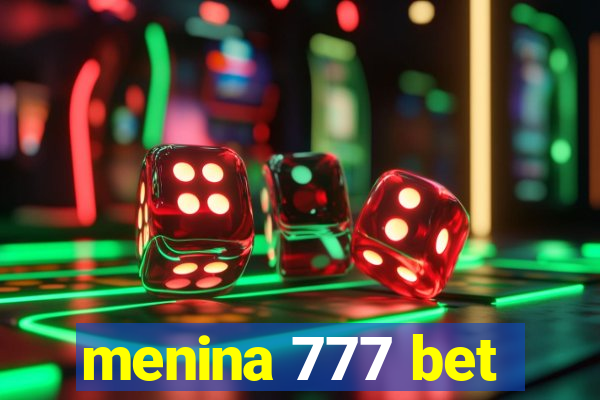 menina 777 bet