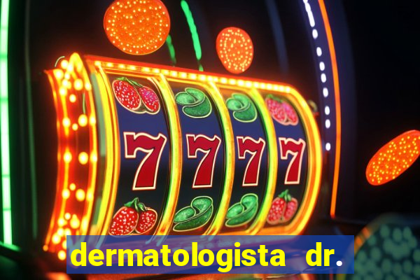 dermatologista dr. jorge tadeu lopes santos - sp