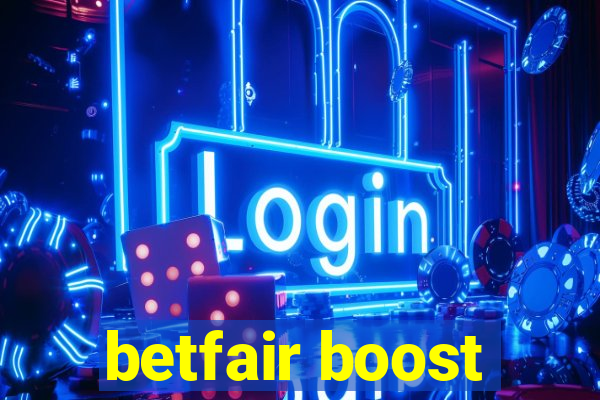 betfair boost