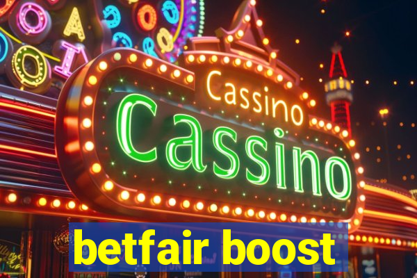 betfair boost
