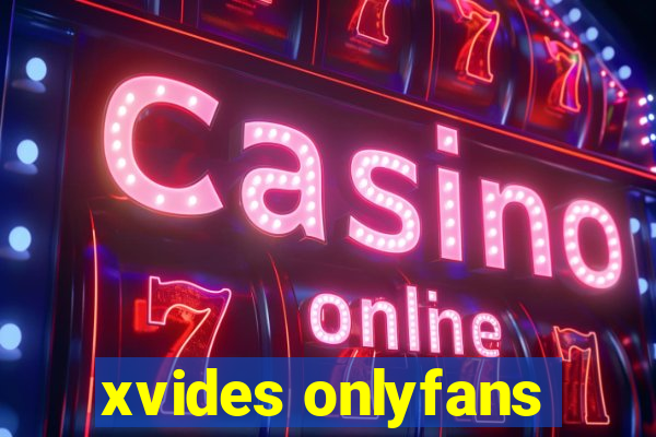 xvides onlyfans