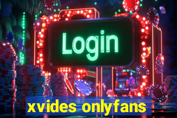 xvides onlyfans