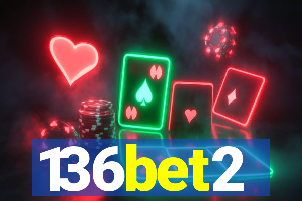 136bet2