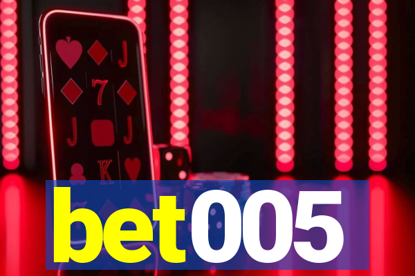 bet005