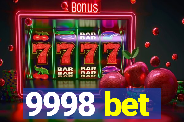9998 bet