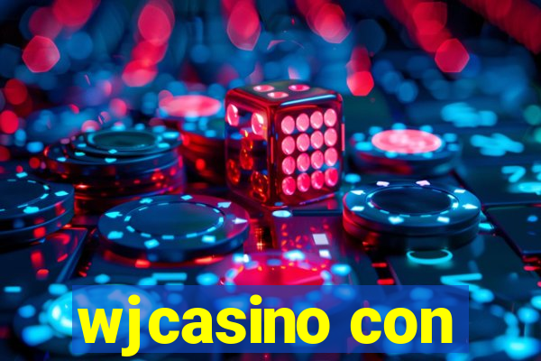 wjcasino con