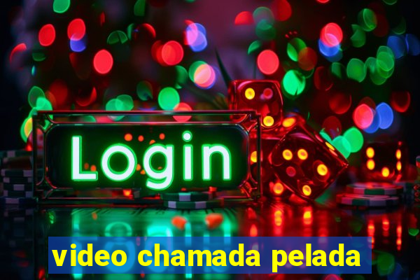 video chamada pelada