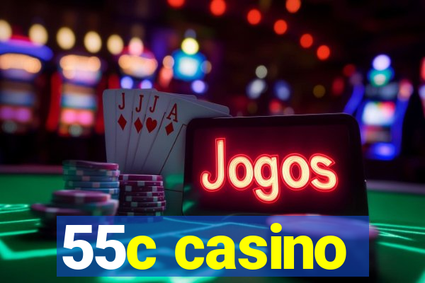 55c casino