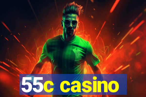 55c casino