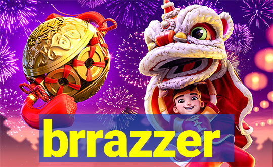 brrazzer