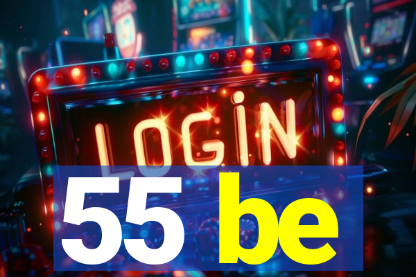 55 be