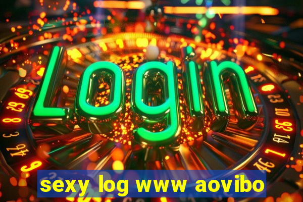 sexy log www aovibo