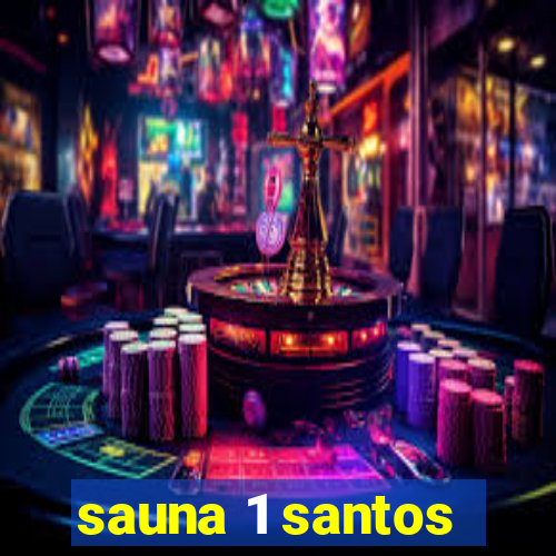 sauna 1 santos