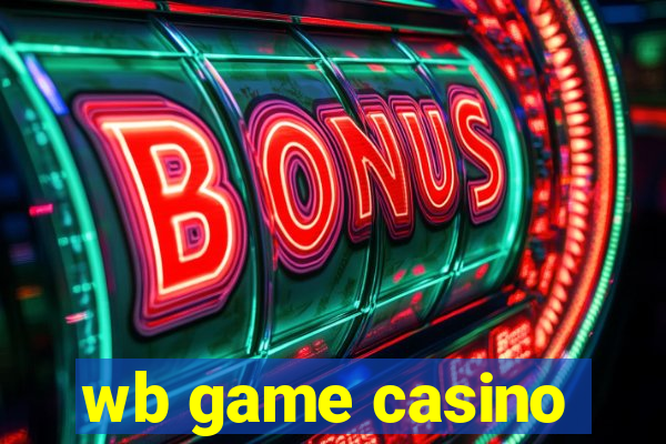 wb game casino