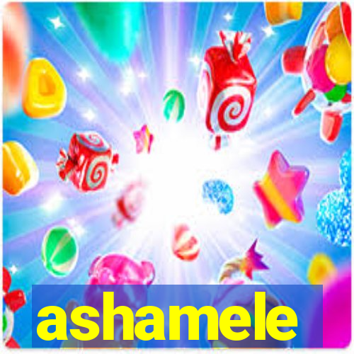 ashamele
