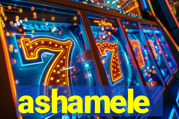 ashamele
