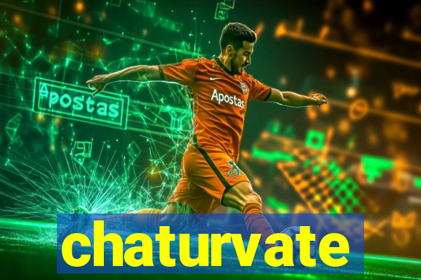 chaturvate