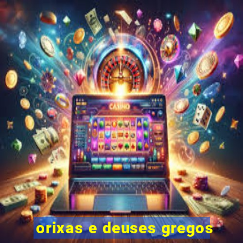 orixas e deuses gregos
