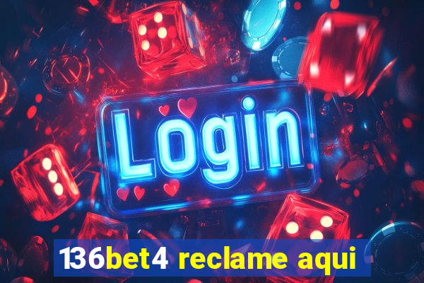 136bet4 reclame aqui