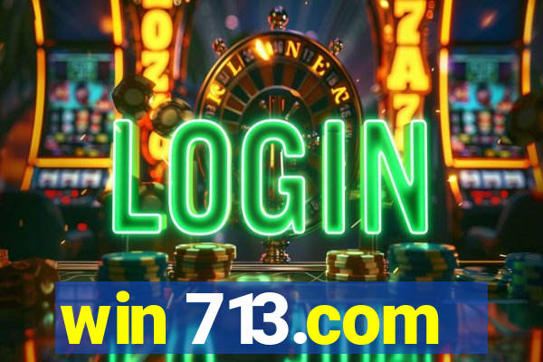 win 713.com