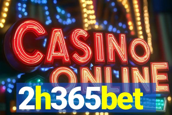 2h365bet