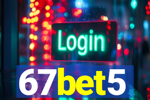 67bet5