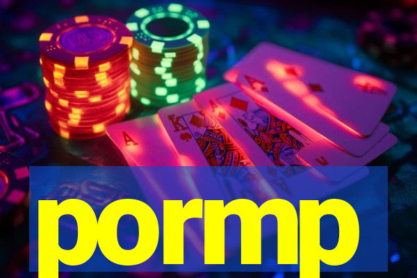pormp