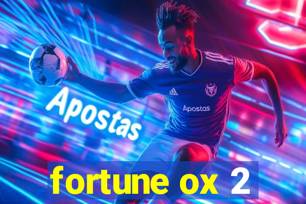 fortune ox 2