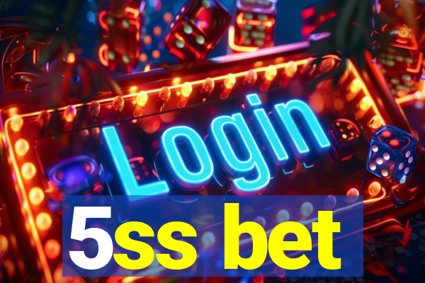 5ss bet