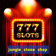 jungle stone shop reclame aqui