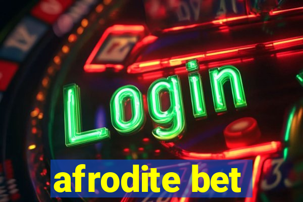 afrodite bet