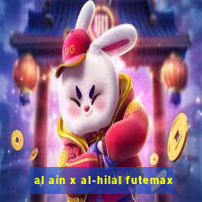 al ain x al-hilal futemax