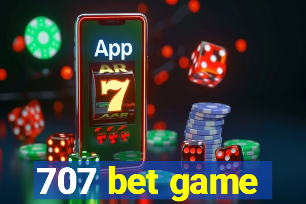 707 bet game