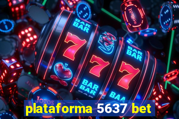 plataforma 5637 bet