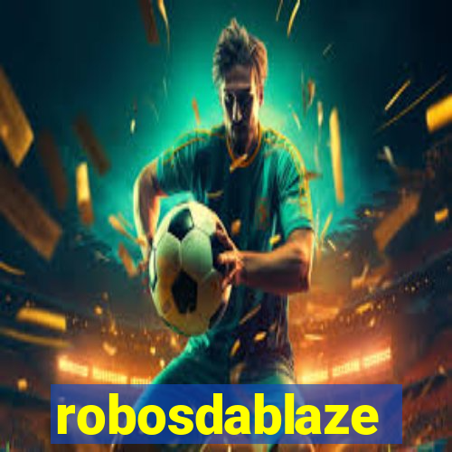 robosdablaze