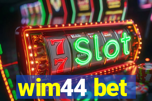 wim44 bet