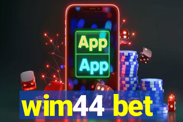 wim44 bet