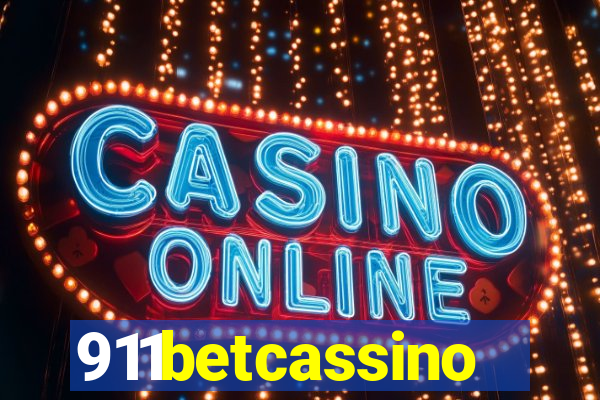 911betcassino