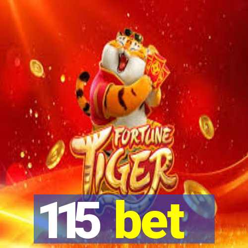 115 bet