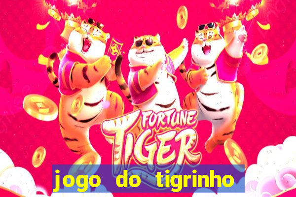 jogo do tigrinho fortune tiger demo